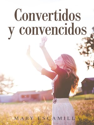 cover image of Convertidos Y Convencidos